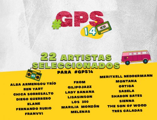 22 grupos y solistas seleccionados para #GPS14 de Girando Por Salas